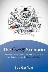 The Chaos Scenario, (0984065105), Bob Garfield, Textbooks   Barnes 