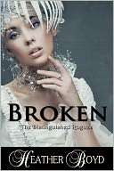 Broken (Regency Historical Heather Boyd