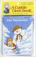The Snowman Cuddle Cloth Book Raymond Briggs