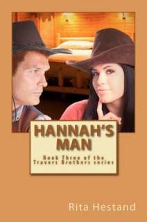   Hannahs Man (Travers Brothers Series #3) by Rita 