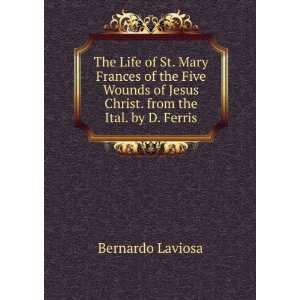  The Life of St. Mary Frances of the Five Wounds of Jesus Christ 
