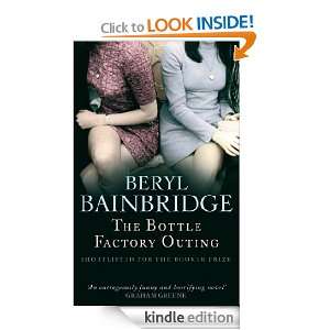 The Bottle Factory Outing Beryl Bainbridge  Kindle Store