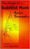 Teachings of a Buddhist Monk Ajahn Sumedho