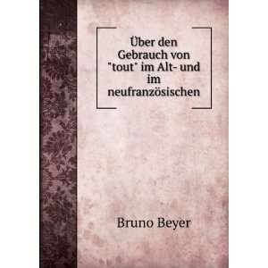   vontout im Alt  und im neufranzÃ¶sischen Bruno Beyer Books