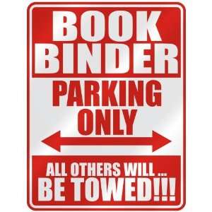 BOOK BINDER PARKING ONLY  PARKING SIGN OCCUPATIONS