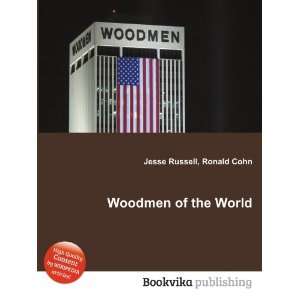  Woodmen of the World Ronald Cohn Jesse Russell Books