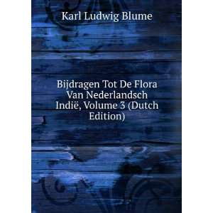   IndiÃ«, Volume 3 (Dutch Edition) Karl Ludwig Blume Books