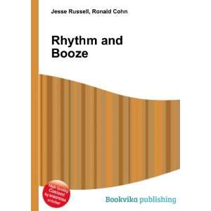  Rhythm and Booze Ronald Cohn Jesse Russell Books
