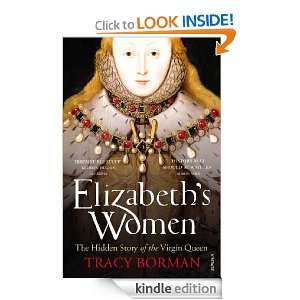 Elizabeths Women Tracy Borman  Kindle Store