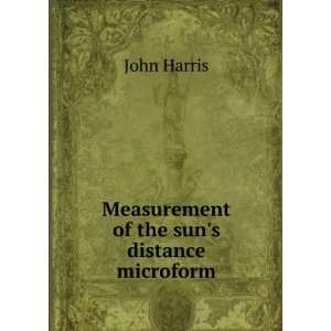    Measurement of the suns distance microform John Harris Books