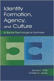 Identity, Formation, Agency, And Culture, (0805837957), James E. Cote 