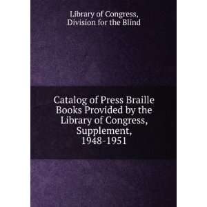  Catalog of Press Braille Books Provided by the Library of 