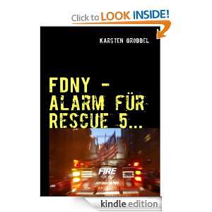 FDNY 10 Tage zu Gast bei der New Yorker Feuerwehr (German Edition 