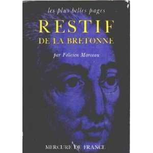   plus belles pages de restif de la bretonne Marceau Felicien Books
