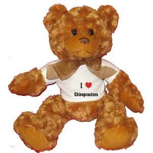  I Love/Heart Chiropractors Plush Teddy Bear with WHITE T 