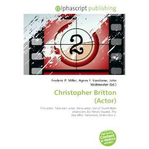  Christopher Britton (Actor) (9786133743823) Books