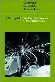 The Electrical Properties of Disordered Metals, (0521017513), J. S 