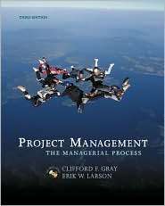 Project Management, (0073126993), Clifford F. Gray, Textbooks   Barnes 