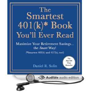  The Smartest 401(k) Book Youll Ever Read Maximize Your Retirement 