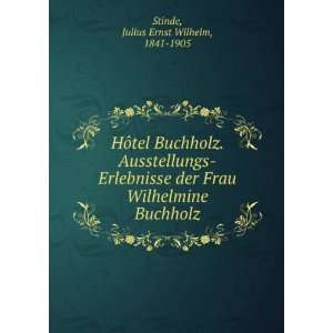   Buchholz Julius Ernst Wilhelm, 1841 1905 Stinde  Books