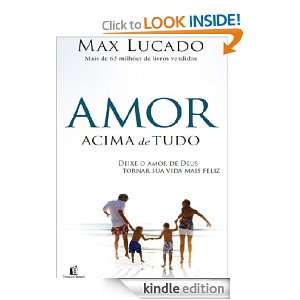Amor acima de tudo (Portuguese Edition) Max Lucado   