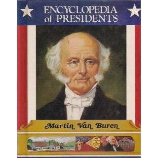 Martin Van Buren, Eighth President of the United States (Encyclopedia 