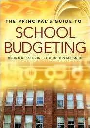 Principals Guide to School Budgeting, (1412925320), Richard D 