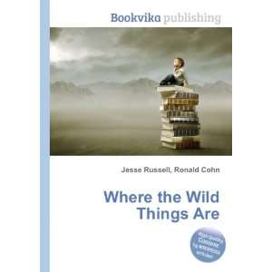  Where the Wild Things Are Ronald Cohn Jesse Russell 