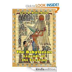 The Babylonian Legends of the Creation; A Classic Mythology Book 