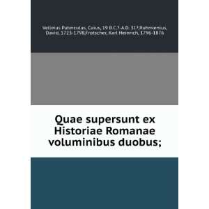  Quae supersunt ex Historiae Romanae voluminibus duobus; Caius 