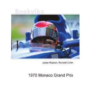  1970 Monaco Grand Prix Ronald Cohn Jesse Russell Books