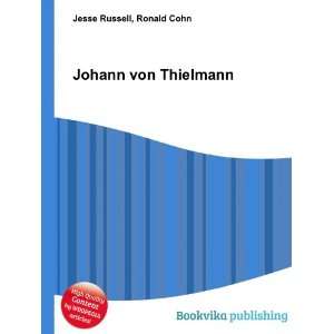  Johann von Thielmann Ronald Cohn Jesse Russell Books