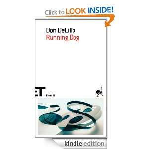 Running Dog (Einaudi tascabili. Scrittori) (Italian Edition) Don 