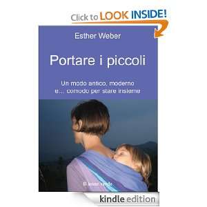 Portare i piccoli (Il bambino naturale) (Italian Edition) Esther 