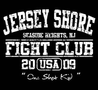 376 THE JERSEY SHORE FIGHT CLUB show tee t Shirt time  