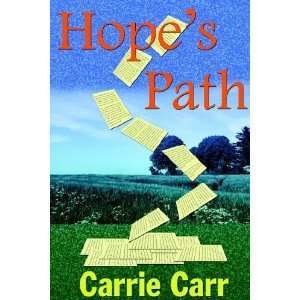  Hopes Path [Paperback] Carrie Carr Books