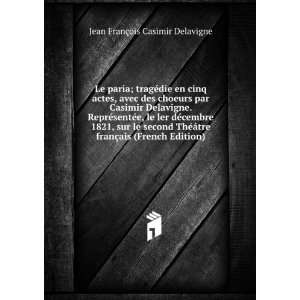   §ais (French Edition) Jean FranÃ§ois Casimir Delavigne Books