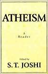 Atheism A Reader S. T. Joshi