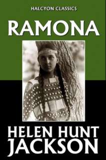   Ramona by Helen Hunt Jackson by Helen Hunt Jackson 