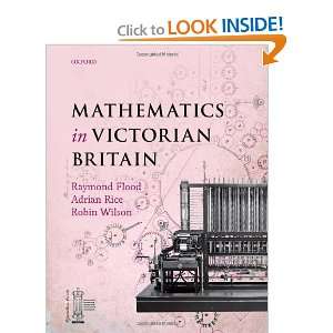    Mathematics in Victorian Britian [Hardcover] Raymond Flood Books