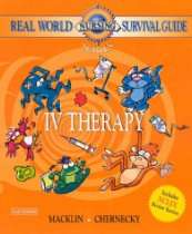 Real World Nursing Survival Guide IV Therapy, 1e (Saunders Nursing 