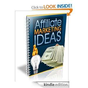 Affiliate Marketing Ideas Anonymous  Kindle Store