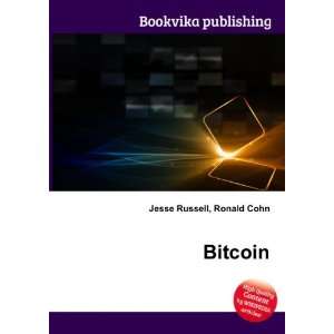  Bitcoin (in Russian language) Ronald Cohn Jesse Russell 