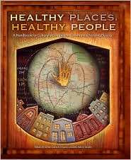 Healthy Places, Healthy People A Cultural Handbook for Community 