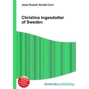  Christina Ingesdotter of Sweden Ronald Cohn Jesse Russell Books