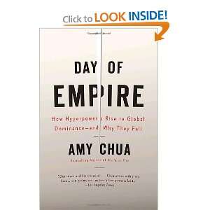   to Global Dominance  and Why They Fall [Paperback] Amy Chua Books