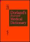 Dorlands Illustrated Medical Dictionary 28th Edition, (0721628591), W 