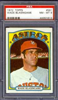 1972 Topps Wade Blasingame #581 *PSA 8* Reds Astros  
