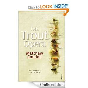 The Trout Opera Matthew Condon  Kindle Store