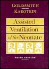 Assisted Ventilation of the Neonate, (0721655939), Jay P. Goldsmith 